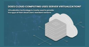 Cloud Computing Uses Server Virtualization Quizlet True or False